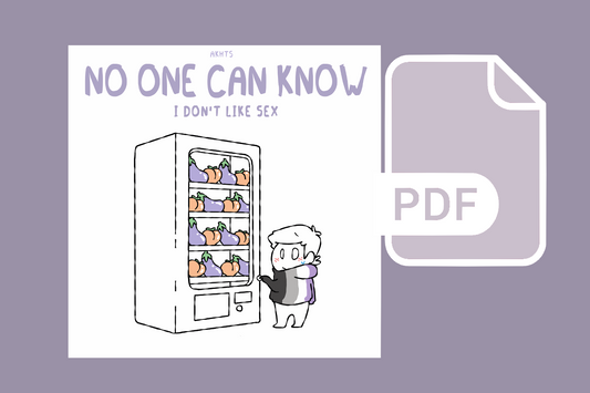 No One Can Know I Don't Like Sex - An aromantic / asexual humor e-book